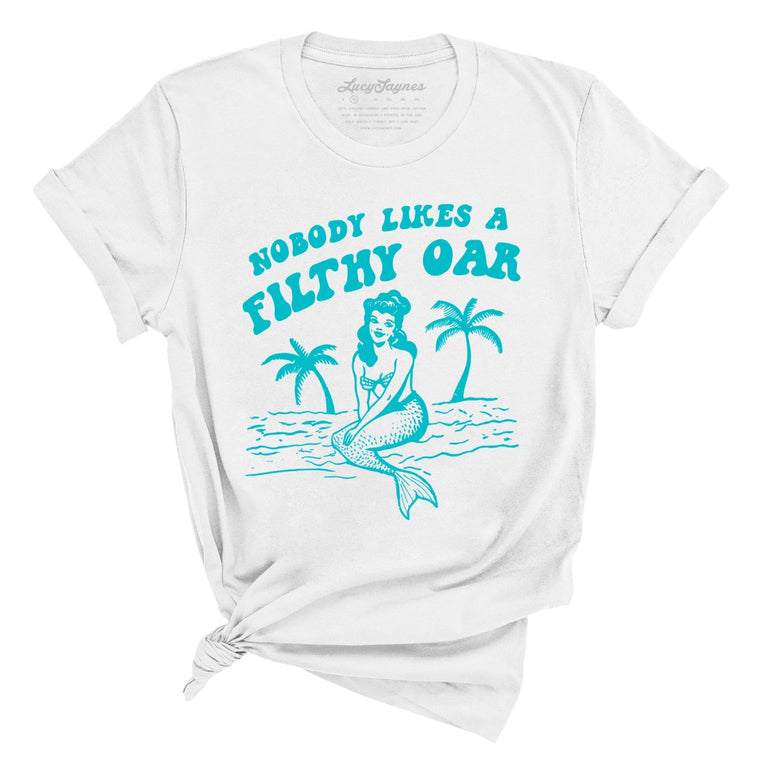 Nobody Likes A Filthy Oar Graphic Tee - White
