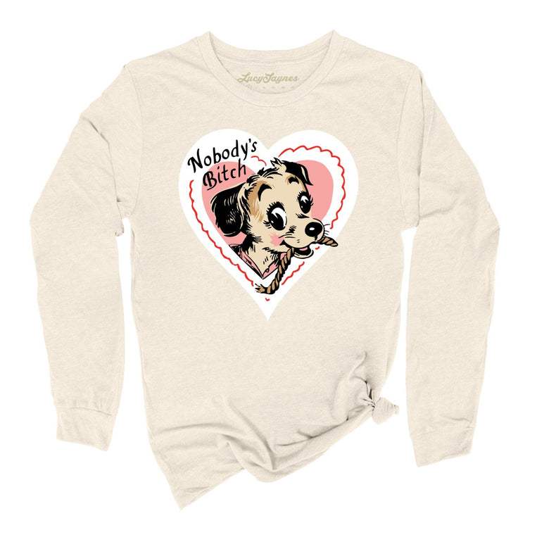 Nobody's Bitch Graphic Long Sleeve Tee - Natural