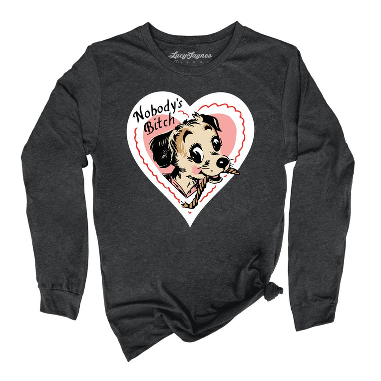 Nobody's Bitch Graphic Long Sleeve Tee - Dark Grey Heather