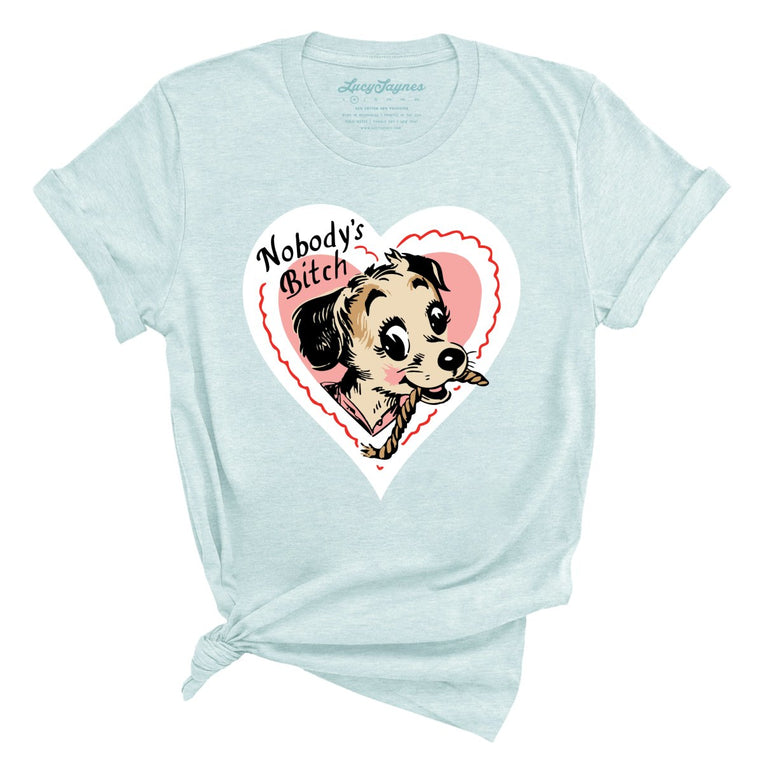 Nobody's Bitch Graphic Tee - Heather Ice Blue