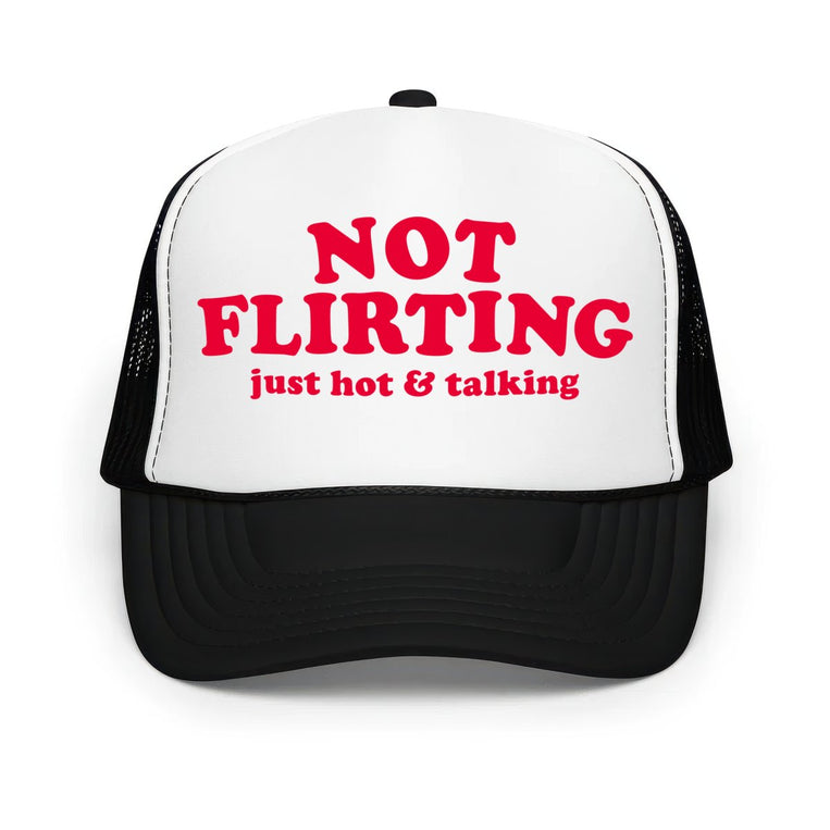 Not Flirting Classic Foam Trucker Hat - Black/White/Black