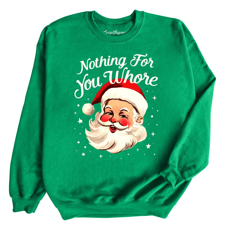 Nothing For You Graphic Sweatshirt - Irish Green