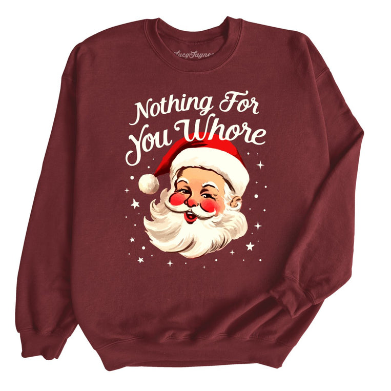 Nothing For You Graphic Sweatshirt - Maroon