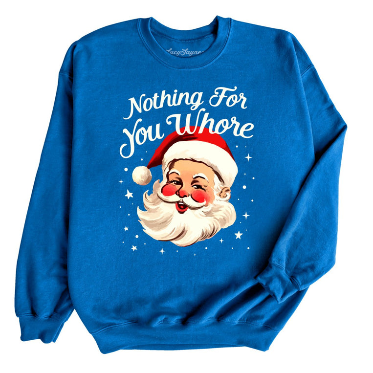 Nothing For You Graphic Sweatshirt - Royal