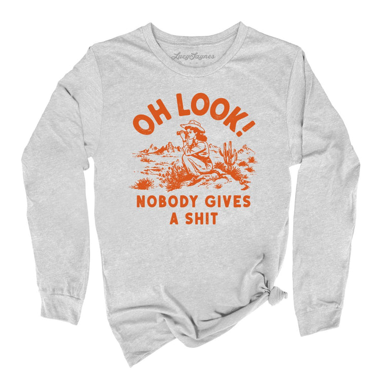 Oh Look Nobody Gives A Shit Graphic Long Sleeve Tee