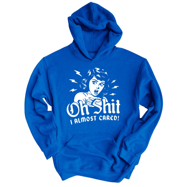Oh Shit I Almost Cared Graphic Hoodie - Royal