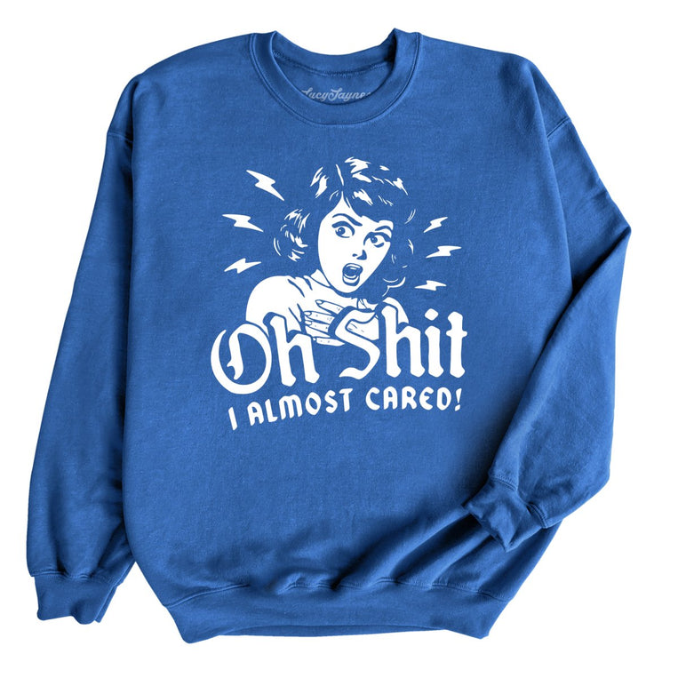 Oh Shit I Almost Cared Graphic Sweatshirt - Royal
