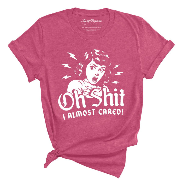 Oh Shit I Almost Cared Graphic Tee - Heather Raspberry