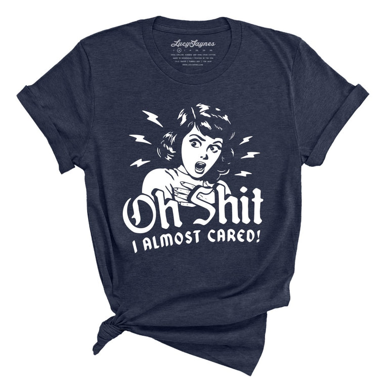 Oh Shit I Almost Cared Graphic Tee - Heather Midnight Navy