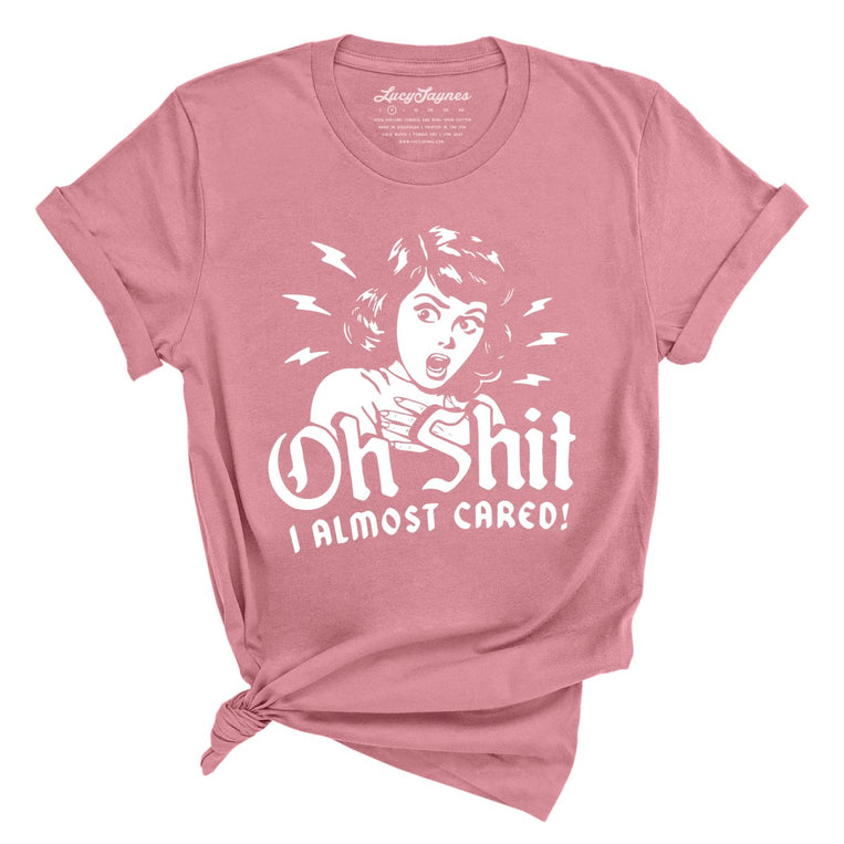 Oh Shit I Almost Cared Graphic Tee - Mauve