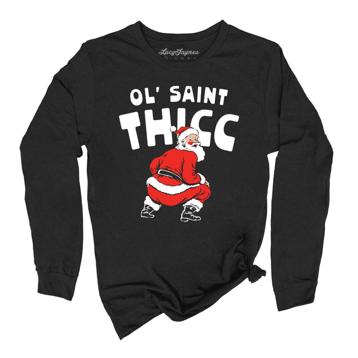 Ol' Saint Thicc Long Sleeve Tee