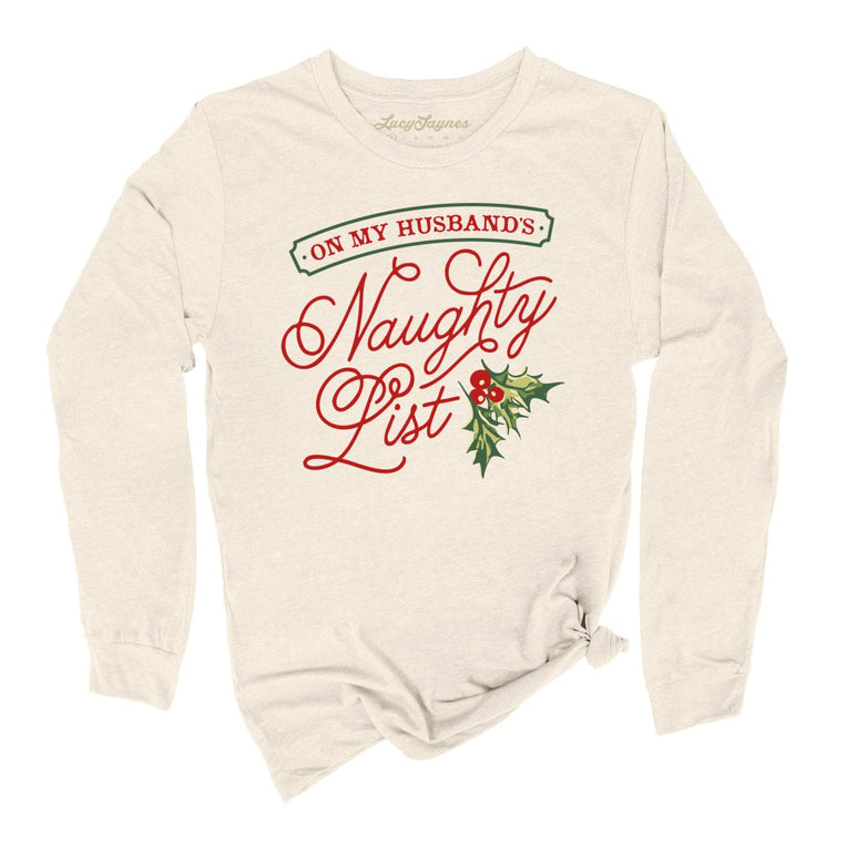 On My Husband's Naughty List Graphic Long Sleeve Tee - Natural
