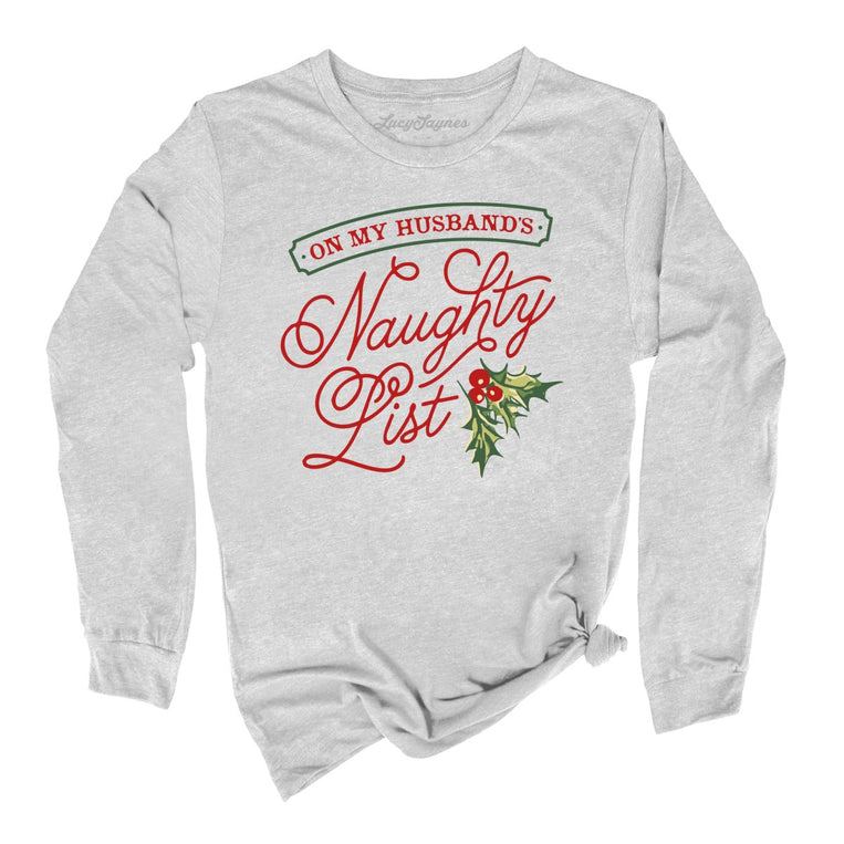 On My Husband's Naughty List Graphic Long Sleeve Tee - Athletic Heather