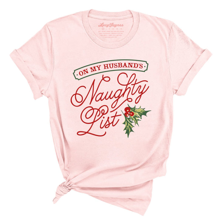 On My Husband's Naughty List Tee