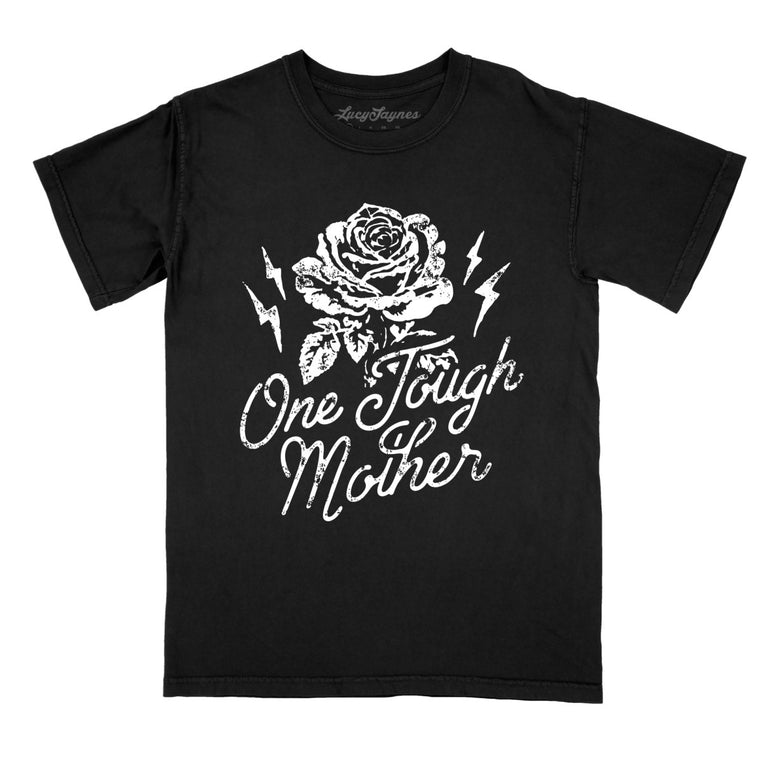 One Tough Mother Comfort Colors Graphic Tee