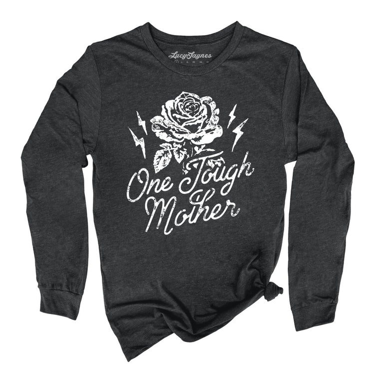One Tough Mother Graphic Long Sleeve Tee - Dark Grey Heather