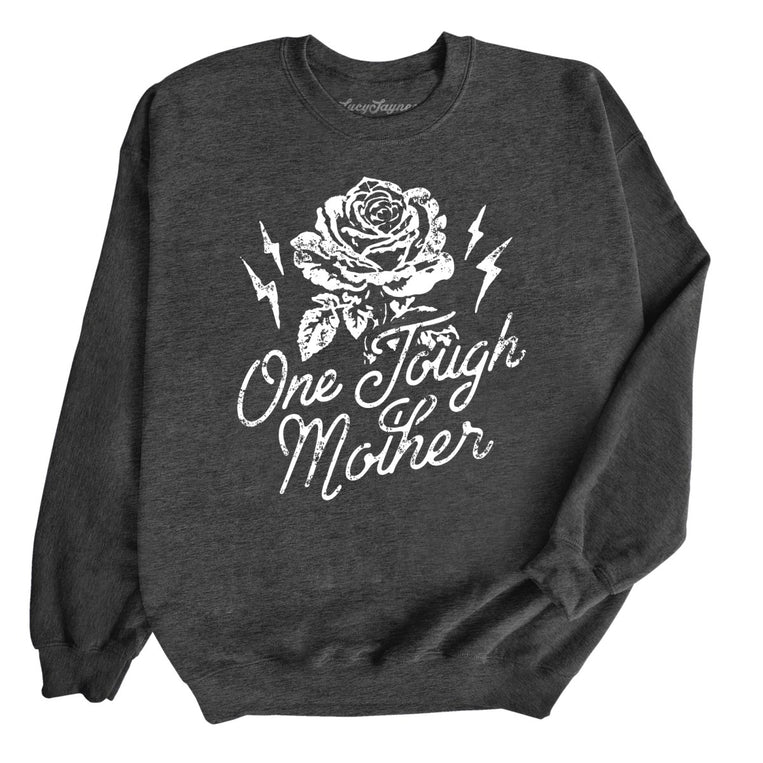 One Tough Mother Graphic Sweatshirt - Dark Heather
