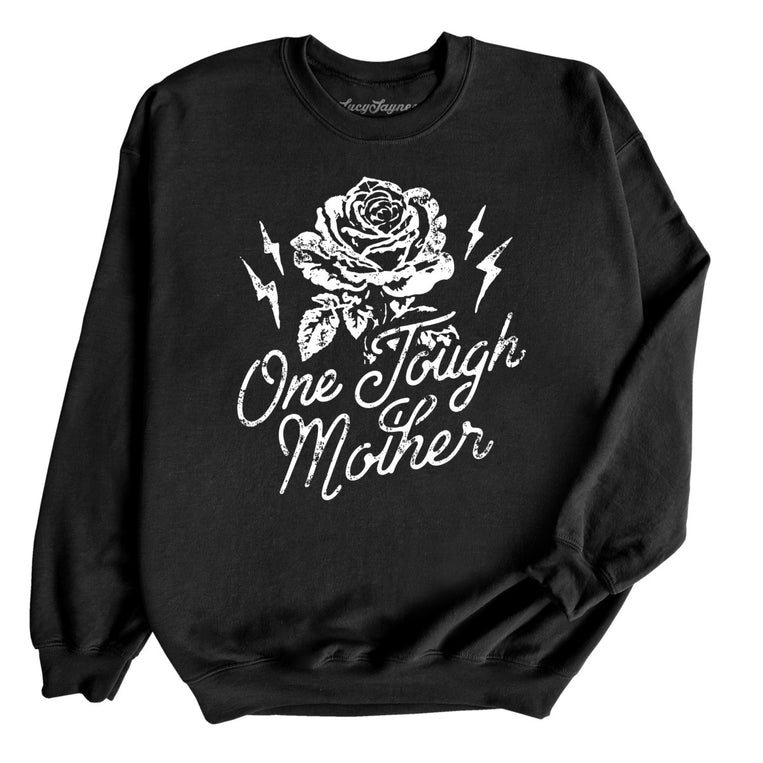 One Tough Mother Graphic Sweatshirt