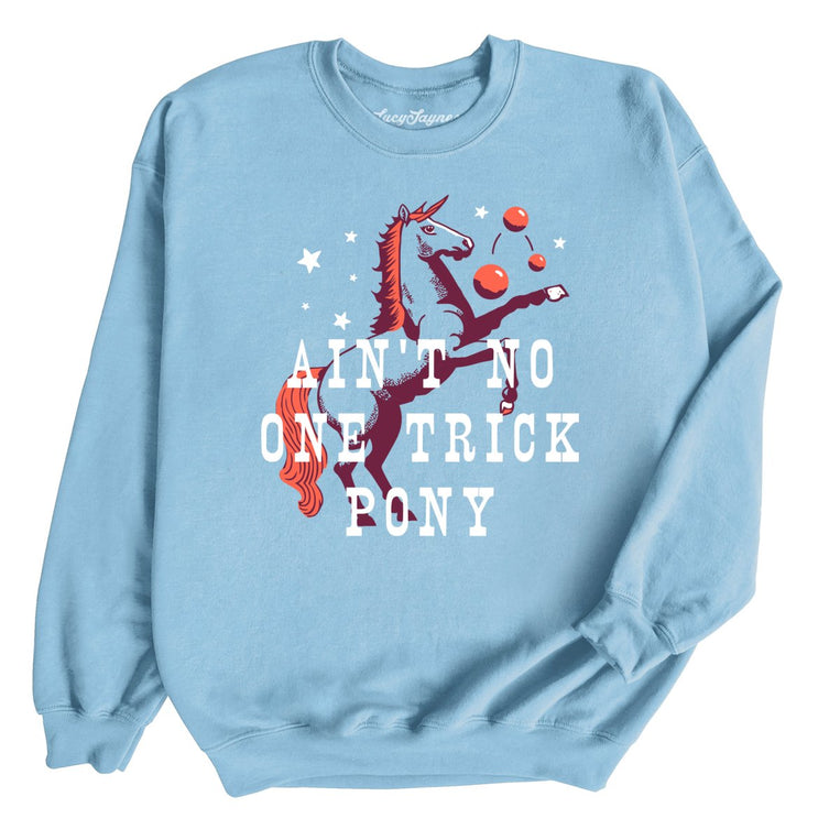 One Trick Pony Graphic Sweatshirt - Light Blue