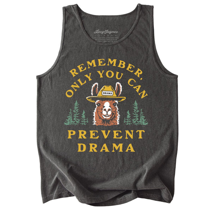 Only You Can Prevent Drama Comfort Colors Tank Top