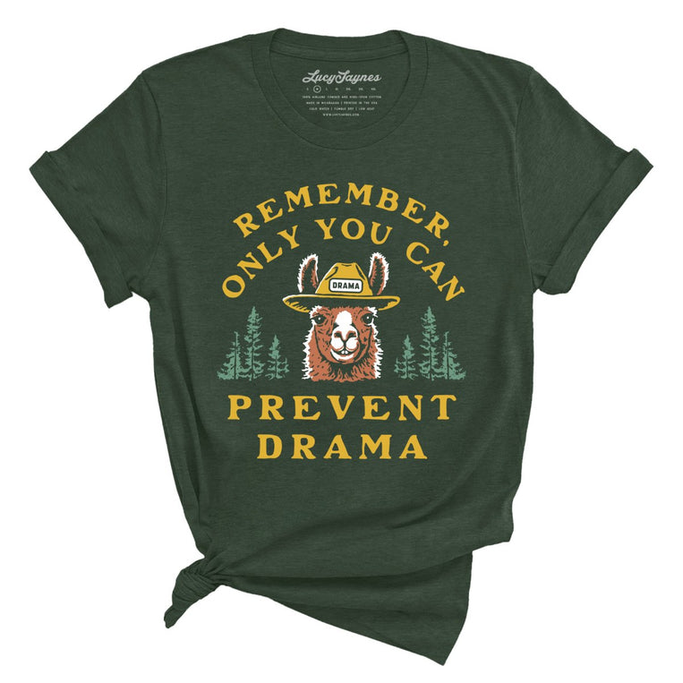 Only You Can Prevent Drama Graphic Tee - Heather Forest