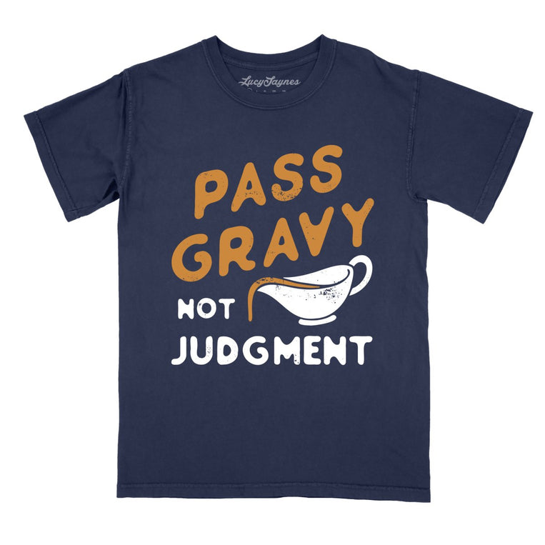 Pass Gravy Not Judgment Comfort Colors Graphic Tee - True Navy