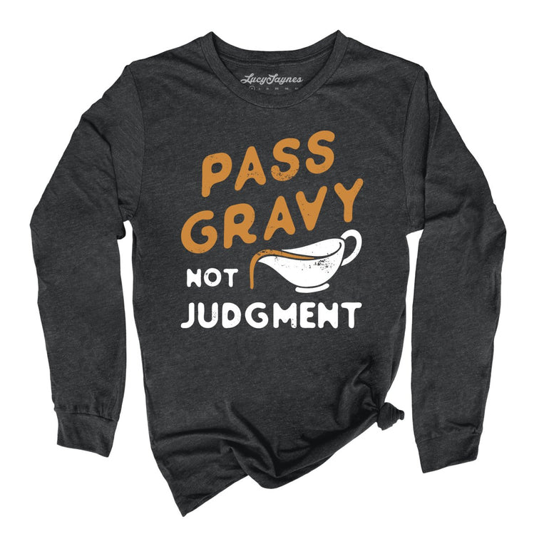 Pass Gravy Not Judgment Graphic Long Sleeve Tee - Dark Grey Heather