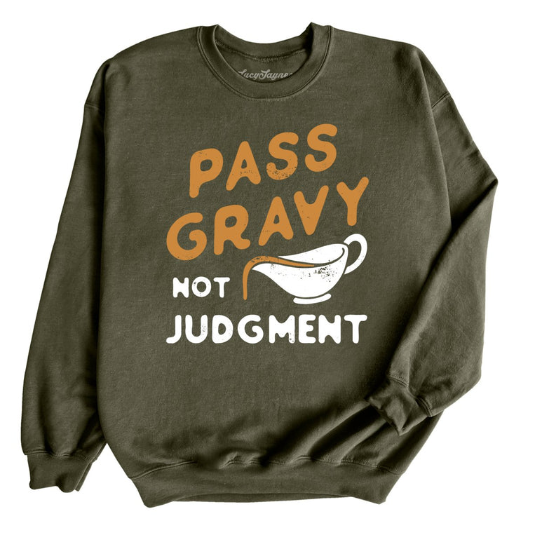 Pass Gravy Not Judgment Graphic Sweatshirt - Military Green