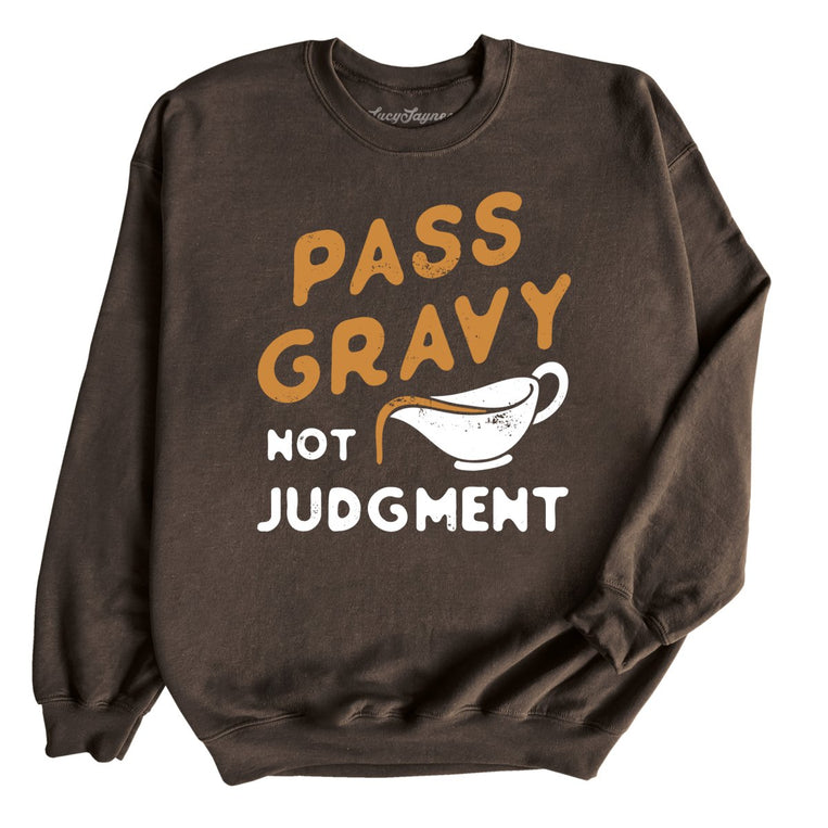 Pass Gravy Not Judgment Graphic Sweatshirt - Dark Chocolate