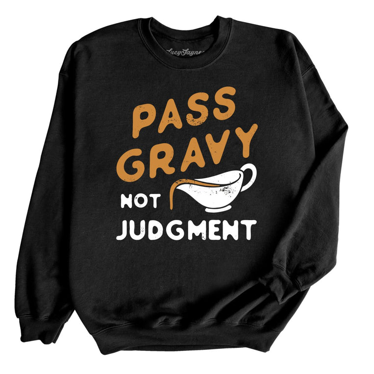 Pass Gravy Not Judgment Graphic Sweatshirt - Black