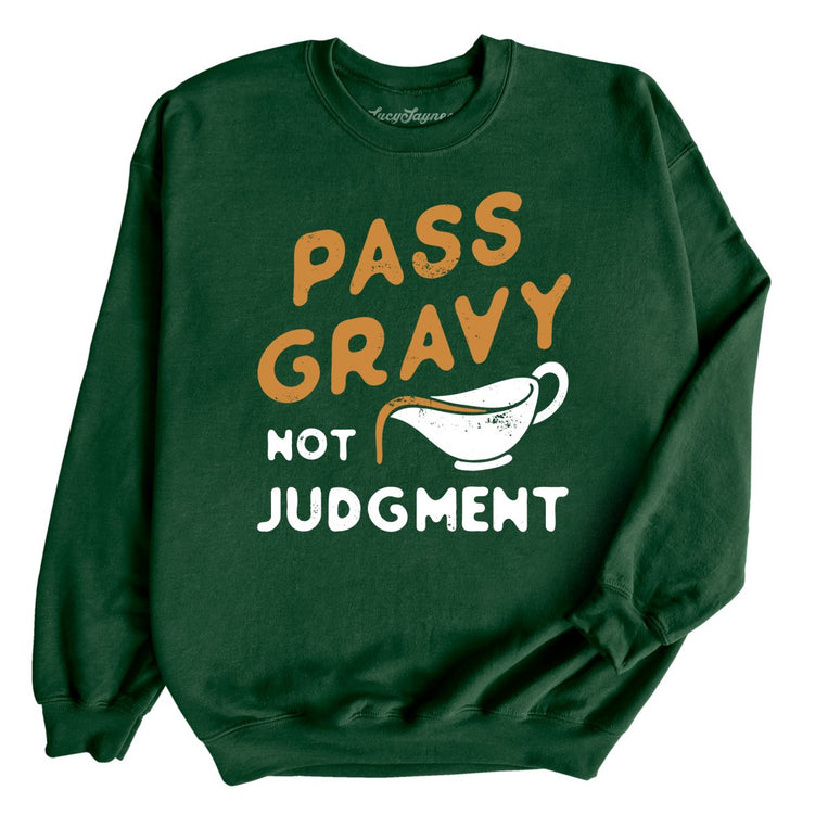 Pass Gravy Not Judgment Graphic Sweatshirt - Forest
