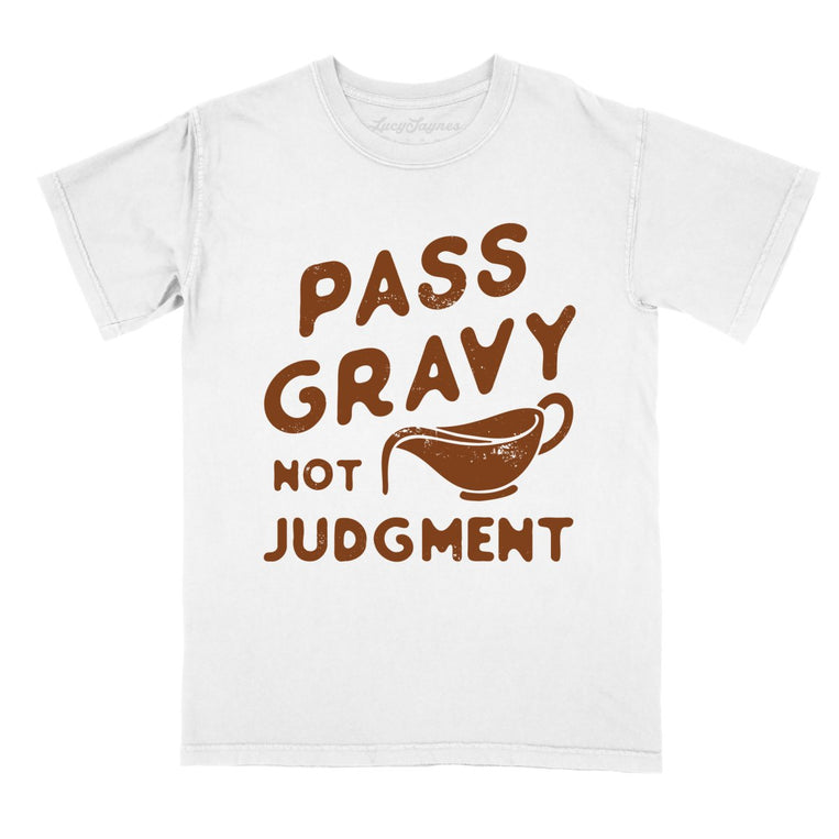 Pass Gravy Not Judgment Comfort Colors Graphic Tee - White