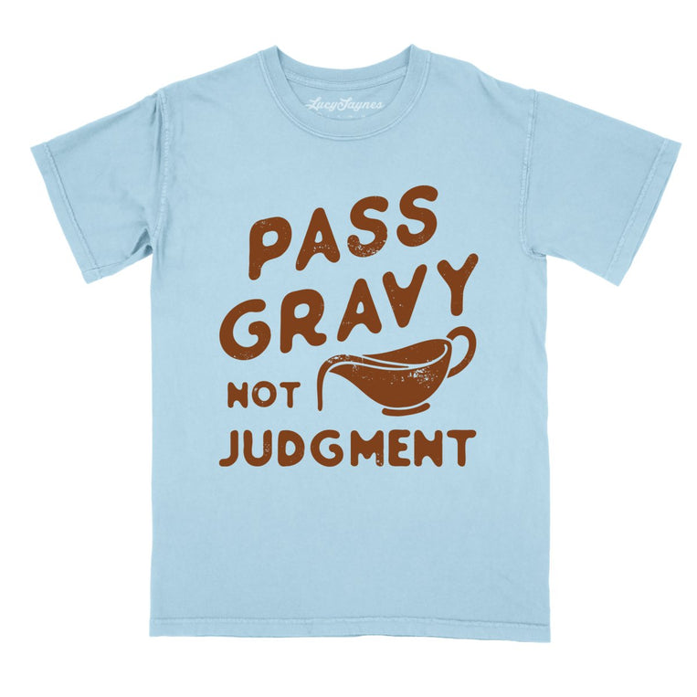 Pass Gravy Not Judgment Comfort Colors Graphic Tee - Chambray