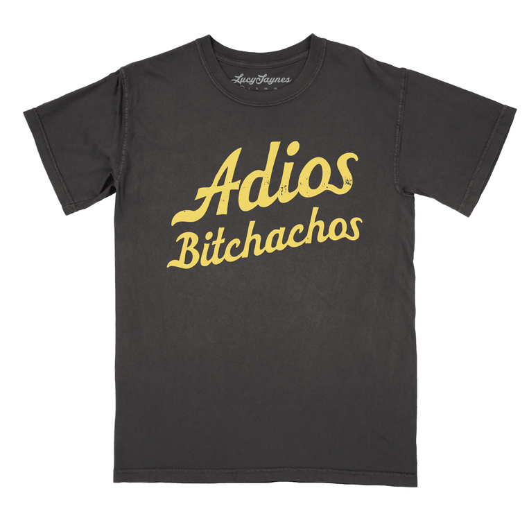 Adios Bitchachos Comfort Colors Graphic Tee - Pepper
