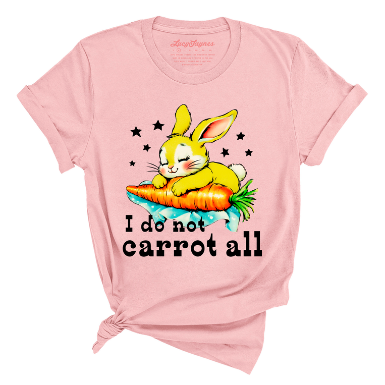 I Do Not Carrot All Graphic Tee - Pink