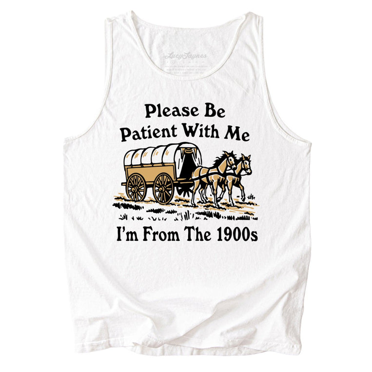 Please Be Patient With Me I'm From The 1900s Comfort Colors Graphic Tank Top - White