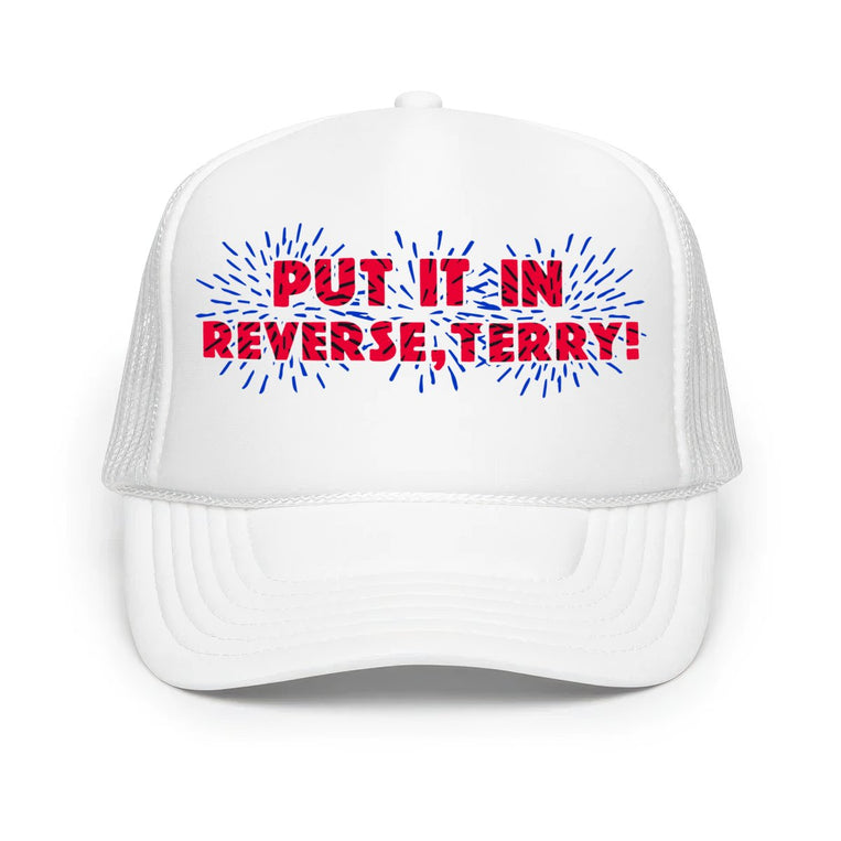 Put It In Reverse Terry Classic Foam Trucker Hat - White