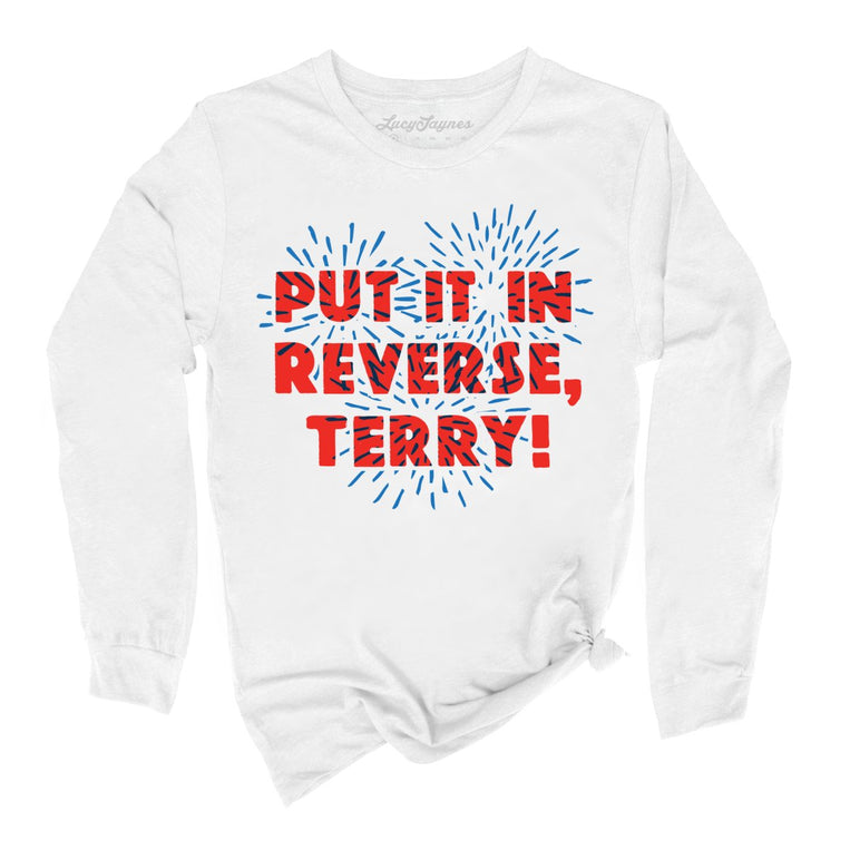 Put It In Reverse Terry Graphic Long Sleeve Tee
