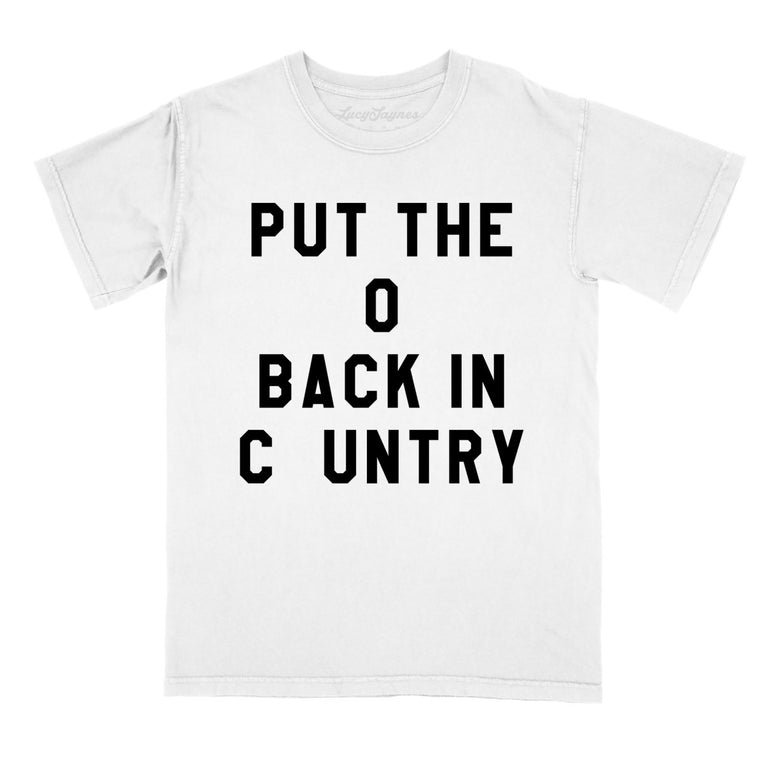 Put the O Back in Cuntry Comfort Colors Graphic Tee - White