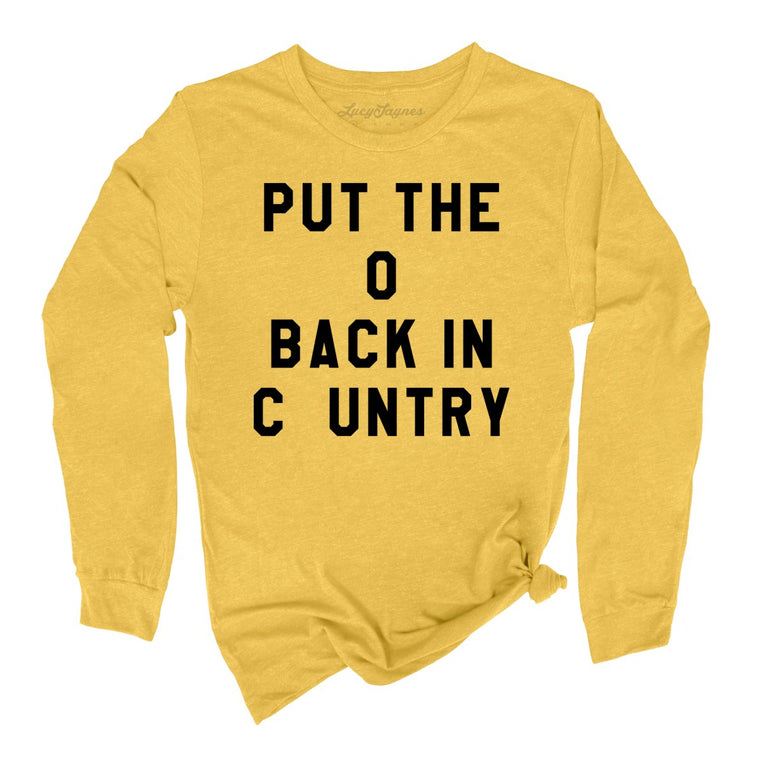Put the O Back in Cuntry. Graphic Long Sleeve Tee - Heather Yellow Gold
