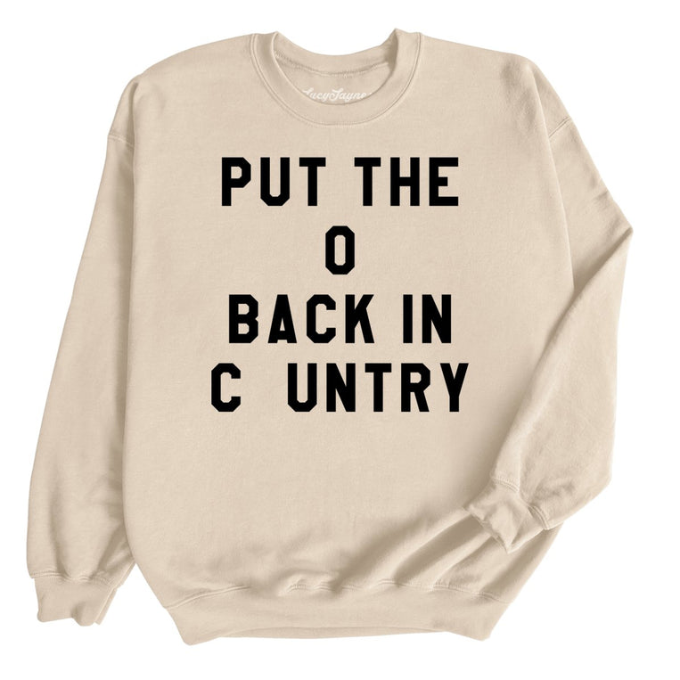 Put the O Back in Cuntry Graphic Sweatshirt - Sand