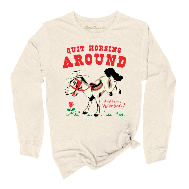 Quit Horsing Around Graphic Long Sleeve Tee - Natural