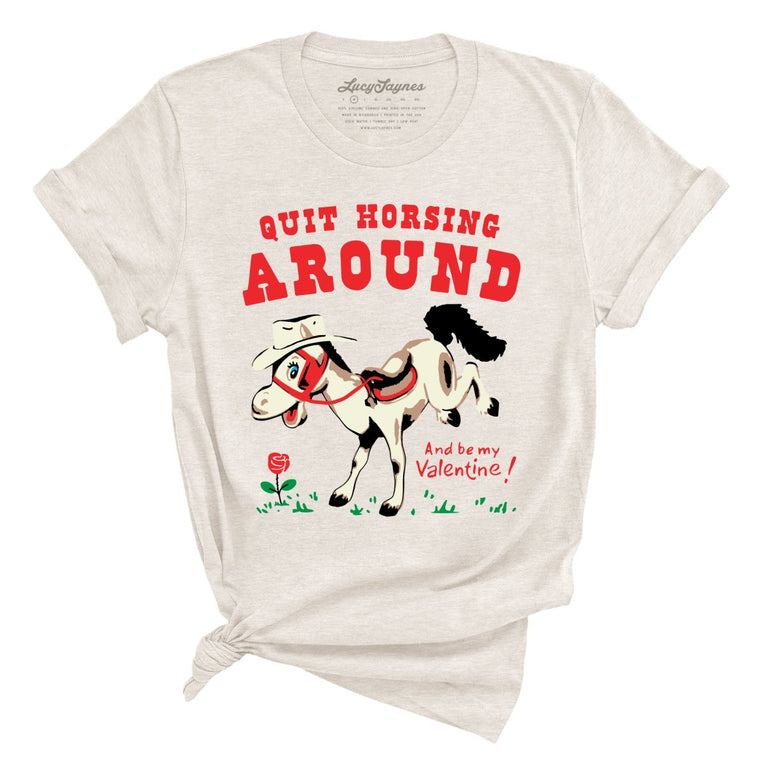 Quit Horsing Around Graphic Tee