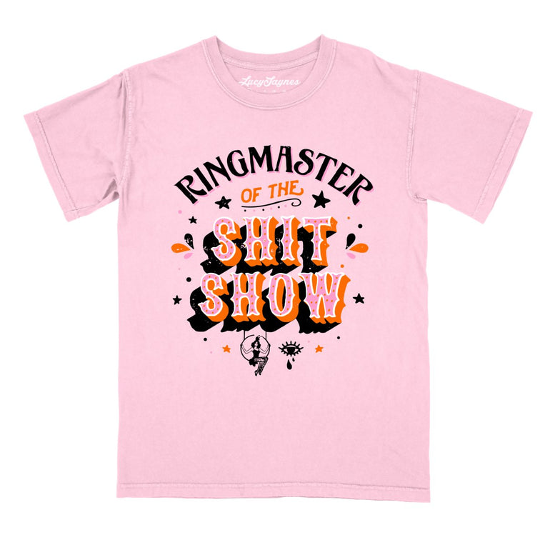 Ringmaster Of The Shitshow Comfort Colors Graphic Tee - Blossom