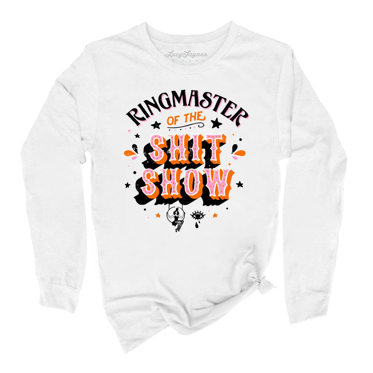 Ringmaster Of The Shitshow Graphic Long Sleeve Tee