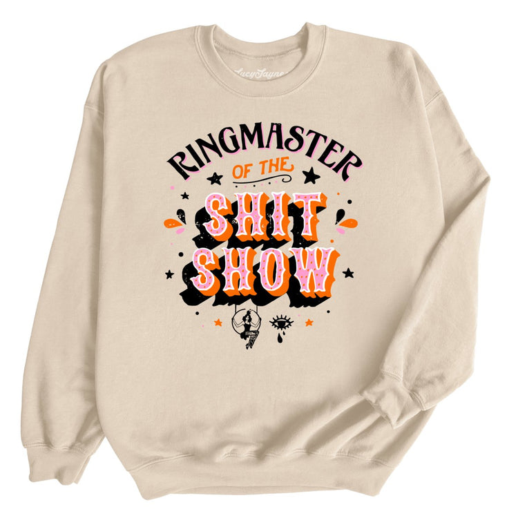 Ringmaster Of The Shitshow Graphic Sweatshirt - Sand