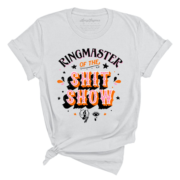 Ringmaster Of The Shitshow Graphic Tee - Silver