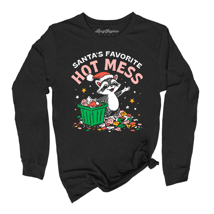 Santa's Favorite Hot Mess Long Sleeve Tee