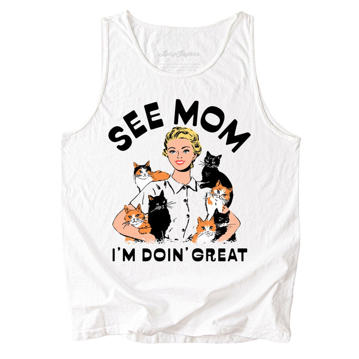 See Mom I'm Doin' Great Comfort Colors Tank Top