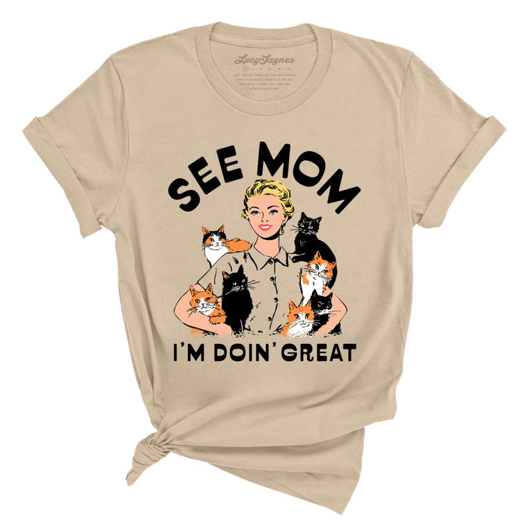 See Mom I'm Doin' Great Graphic Tee - Tan